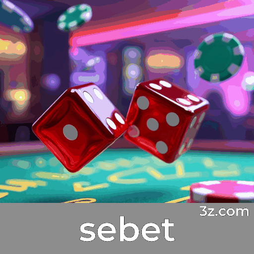 sebet: Plataforma de Apostas Confiável e Profissional